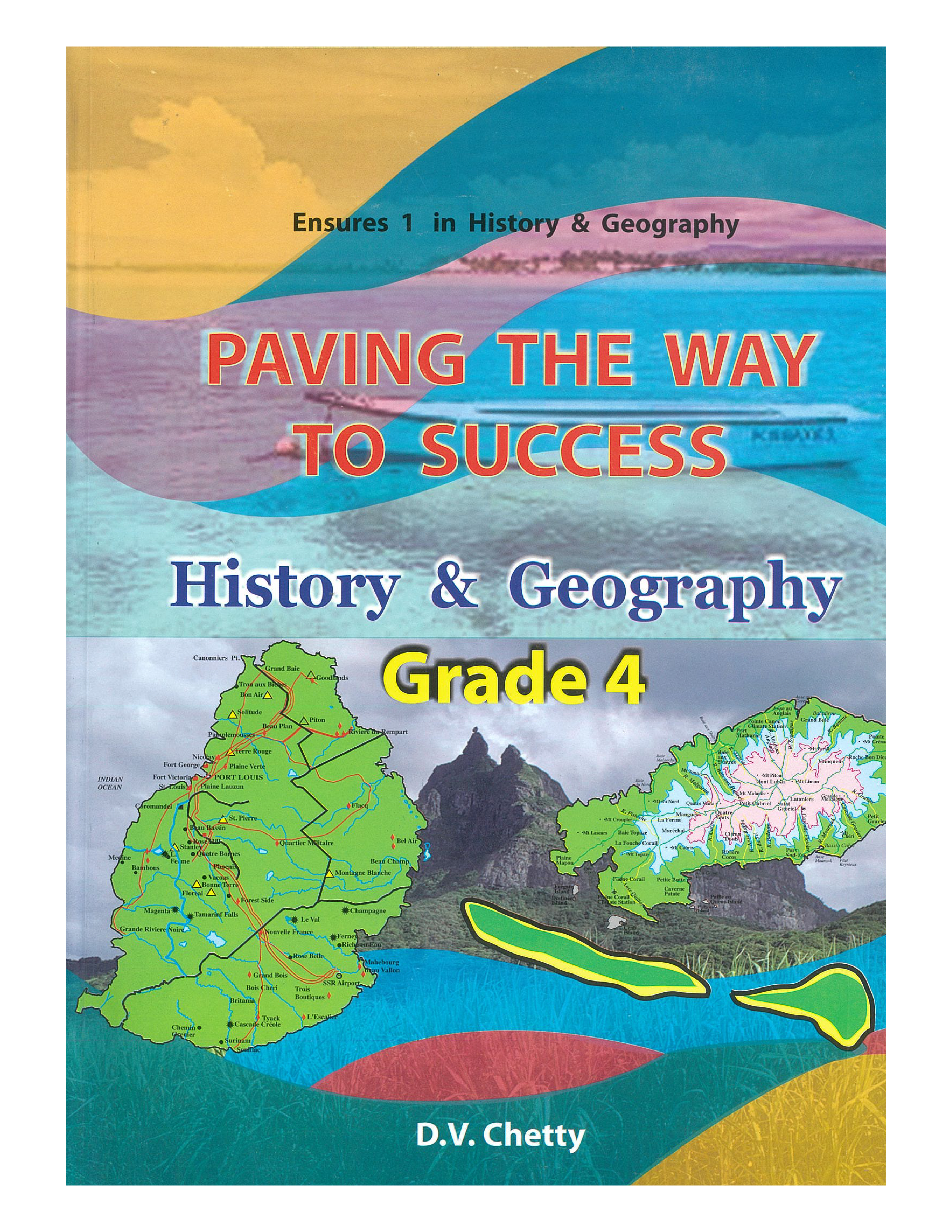 PAVING THE WAY TO SUCCESS HISTORY AND GEOGRAPHY GRADE 4 - CHETTY